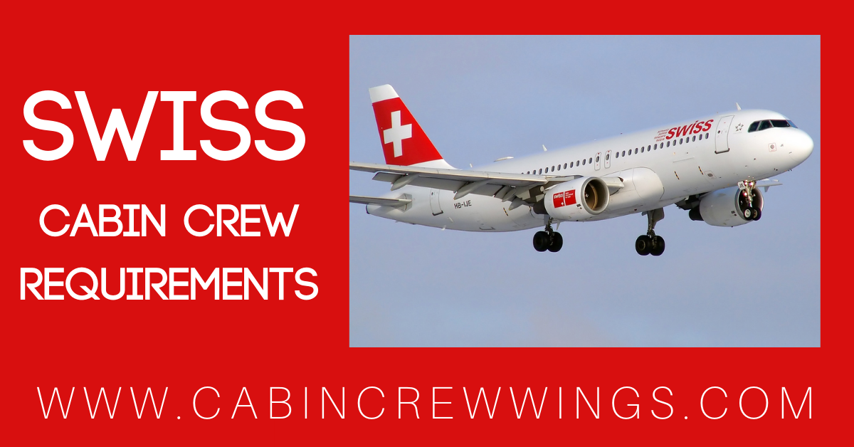 SWISS Cabin Crew Requirements - Cabin Crew Wings